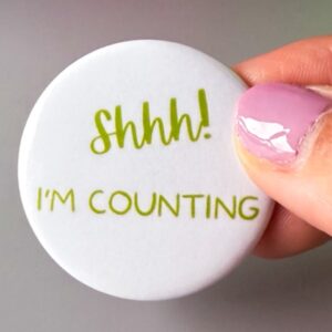 Shhh! I'm counting - crochet / knitting pin badge