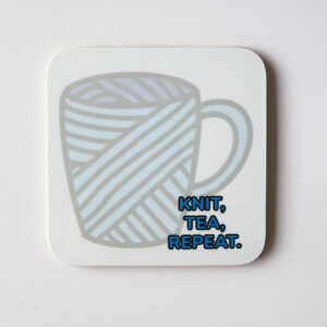 Knit, Tea, Repeat Coaster - Knitting Lover Gift